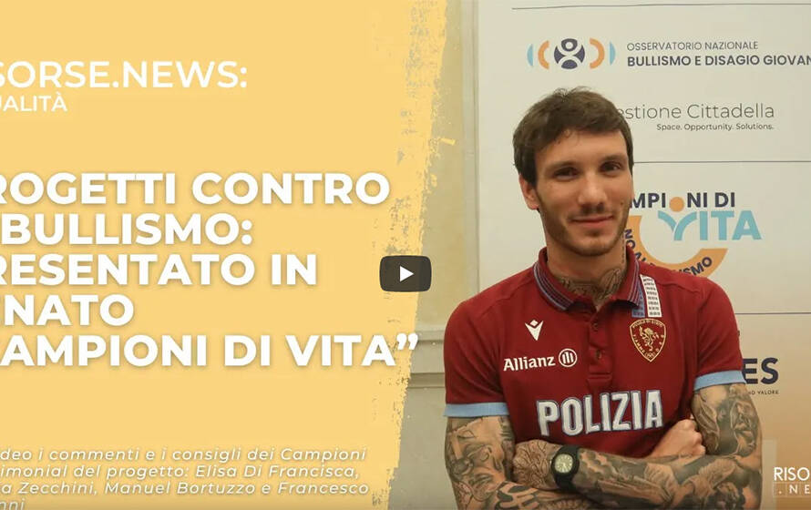 Progetti contro il bullismo: "Campioni di Vita"